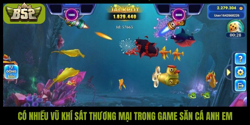 Có nhiều vũ khí sát thương mại trong game săn cá anh em